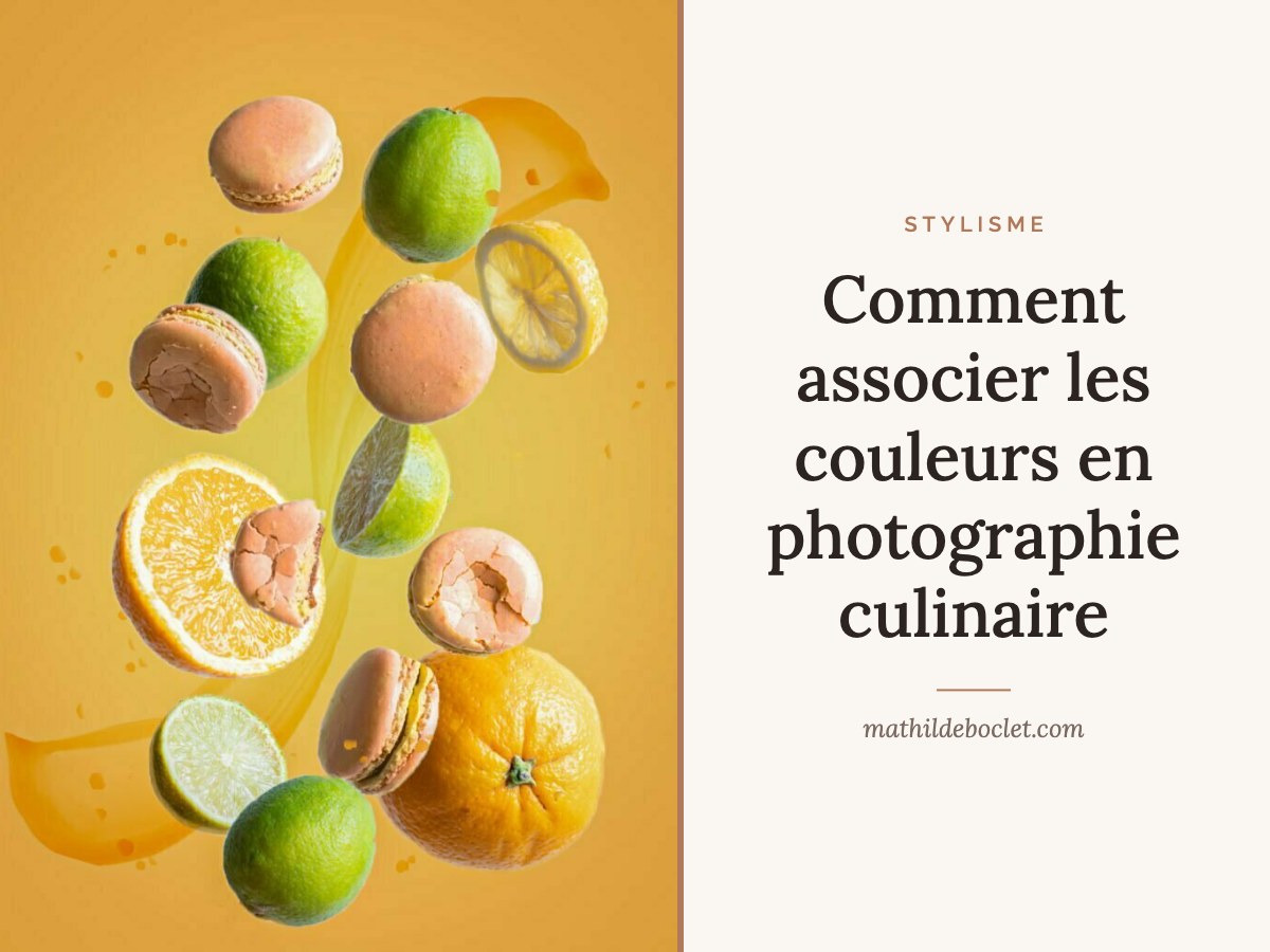Comment associer les couleurs en photographie culinaire