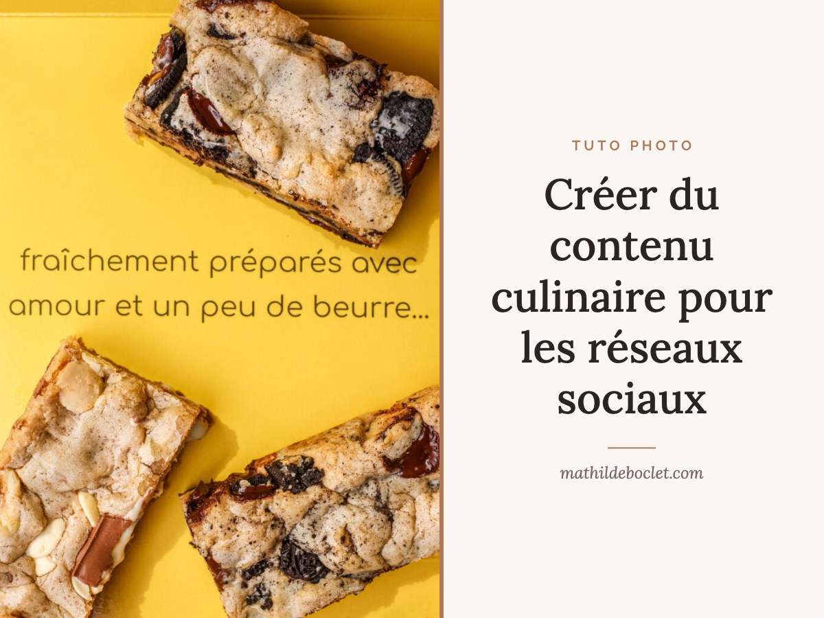 Créer du contenu culinaire pour les réseaux sociaux