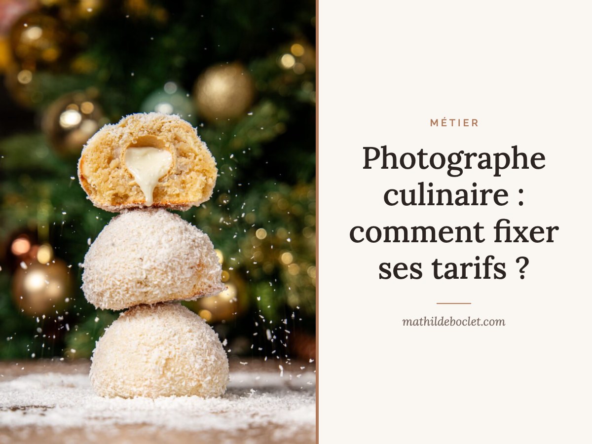 Photographe culinaire : comment fixer ses tarifs ?
