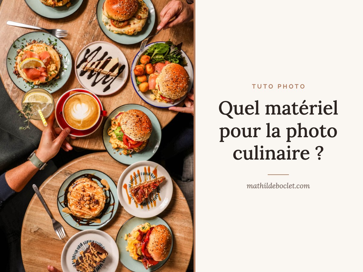 Quel matériel pour la photo culinaire ?