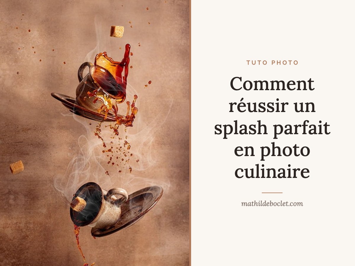 Comment réussir un splash parfait en photo culinaire